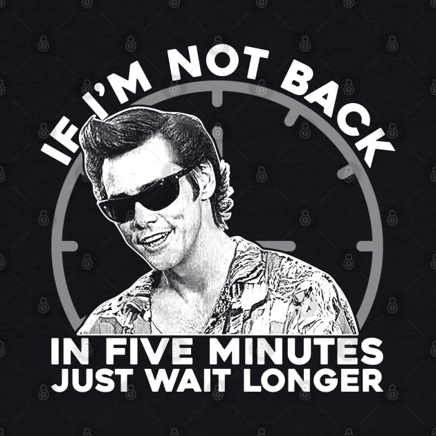 Ace Ventura Five Minutes by scribblejuice